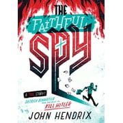 JOHN HENDRIX The Faithful Spy : Dietrich Bonhoeffer and the Plot to Kill Hitler (Paperback)