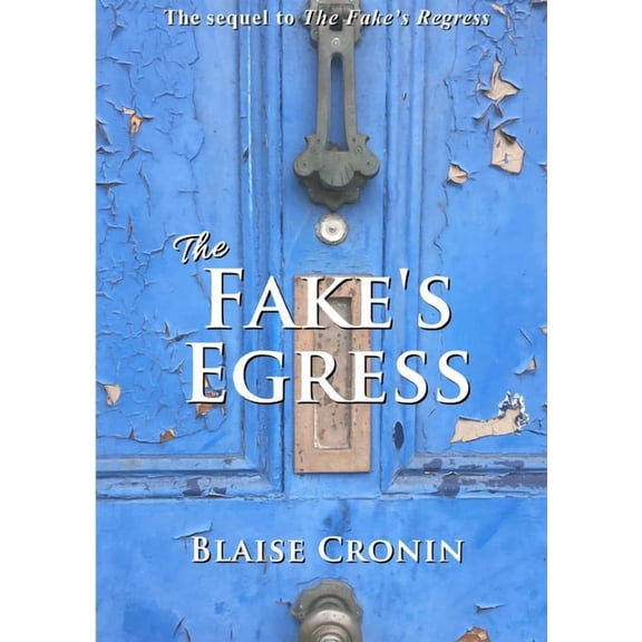 The Fake's Egress, (Paperback)