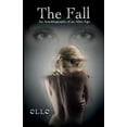 thumbnail image 1 of The Fall: An Autobiography of an Alter Ego Paperback, 1 of 1