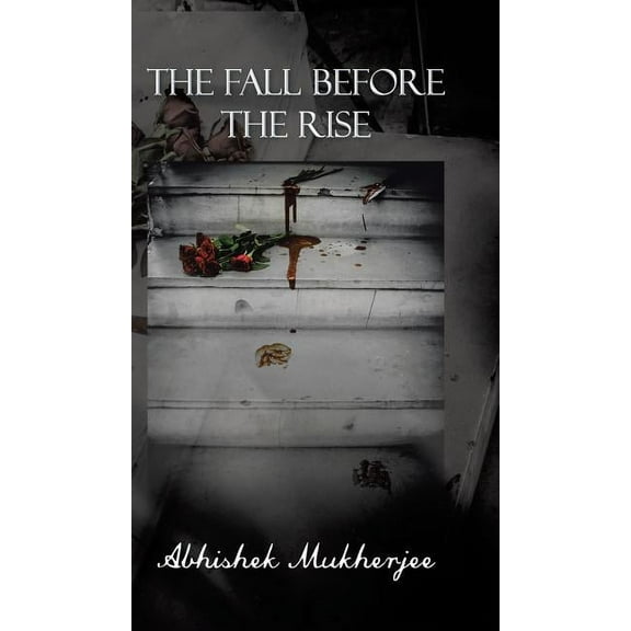 The Fall Before the Rise (Hardcover)