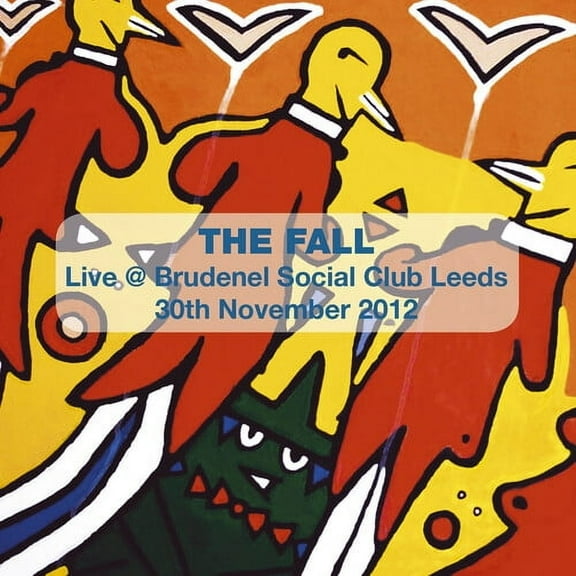 The Fall - Live in Leeds 2012 - Music & Performance - CD