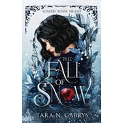 Guard Your Heart The Fall Of Snow Guard Your Heart, Paperback