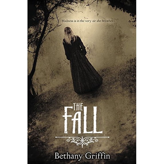 Pre-Owned The Fall: A Gothic Horror Novel About Madness and a Haunted House for Young Adults, 9780062107862, 0062107860, Paperback, Reprint edition