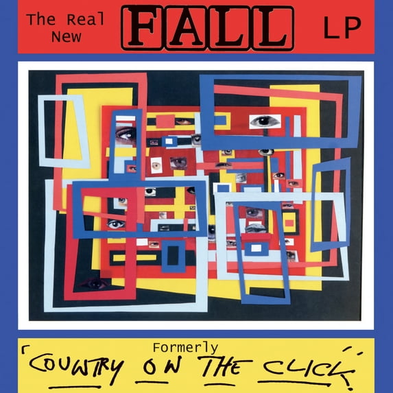 The Fall - Real New Fall LP / Formerley Country On The Click - Music & Performance - CD