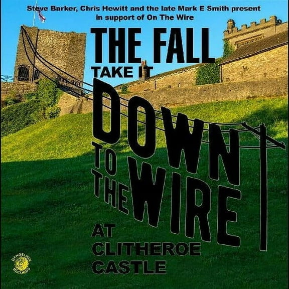 The Fall - The Fall - Take It To The Wire (Live 1985) - Rock - CD