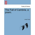 thumbnail image 1 of The Fall of Cambria, a Poem. Volume the Second. (Second Edition) (Paperback), 1 of 1