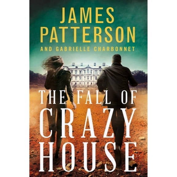 Pre-Owned The Fall of Crazy House (Hardcover) 0316433748 9780316433747