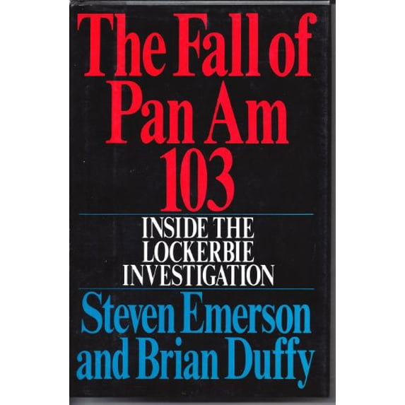 Pre-Owned The Fall of Pan Am 103 (Hardcover) 0399135219 9780399135217