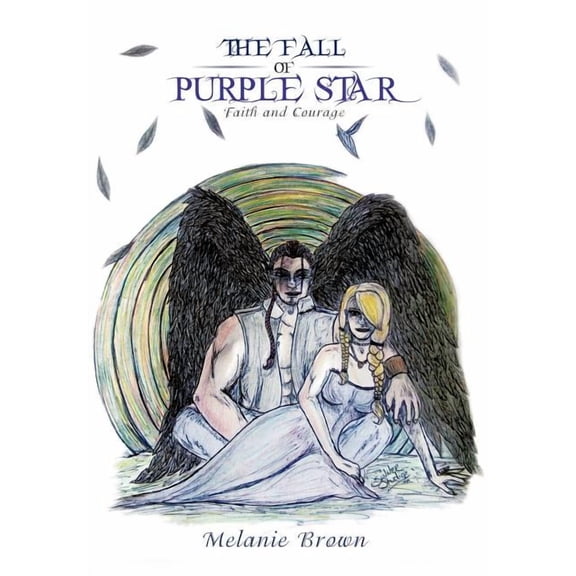 The Fall of Purple Star: Faith and Courage, (Hardcover)