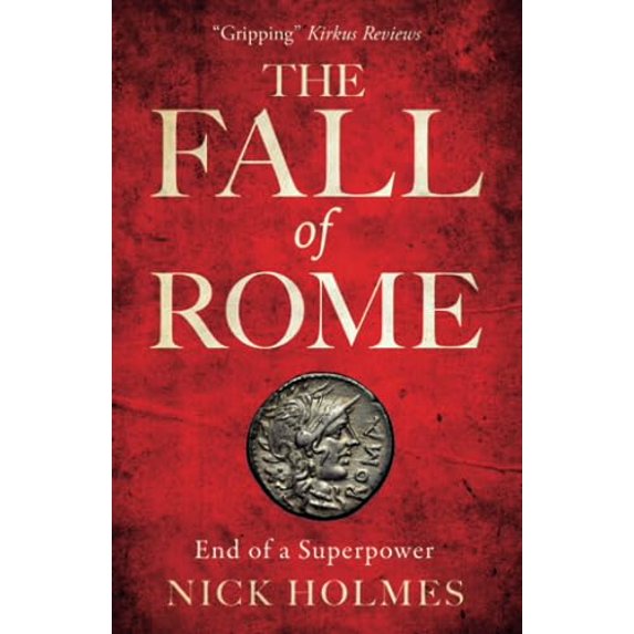Pre-Owned The Fall of Rome: End of a Superpower (Paperback) 1739786521 9781739786526