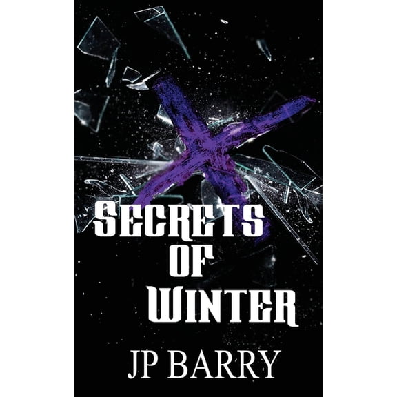 The Fall of Winters Trilogy Secrets of Winter, Book 3, (Paperback)