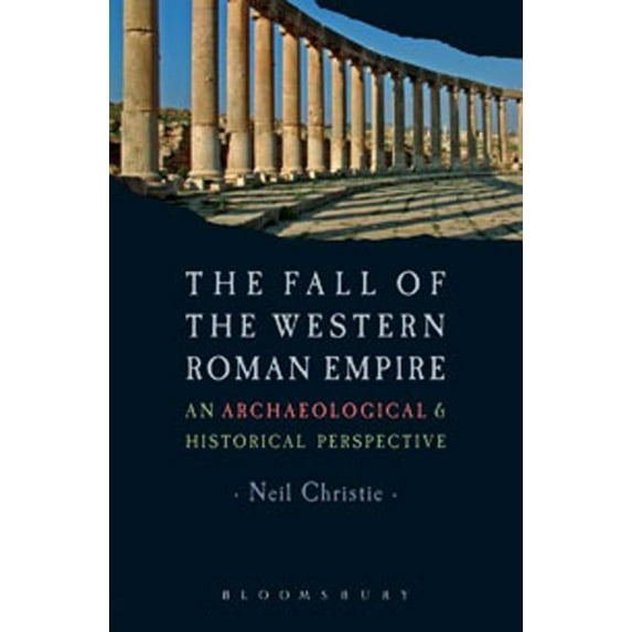 The Fall of the Western Roman Empire: An Archaeological and Historical Perspective