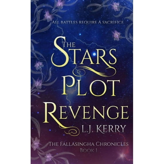 The Fallasingha Chronicles The Stars Plot Revenge, Book 1, (Paperback)