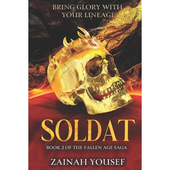 The Fallen Age Saga Soldat: Book 2 of The Fallen Age Saga, Book 2, (Paperback)