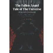 Fallen Angel The Fallen Angel Tale of The Universe, Book 3, Paperback
