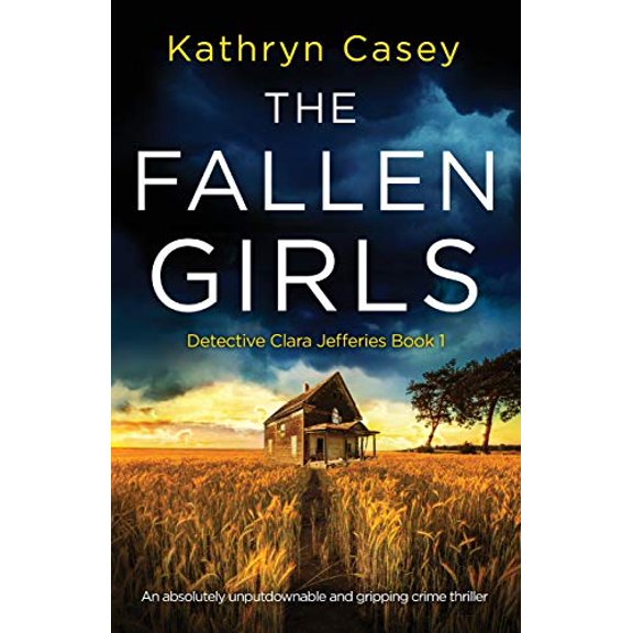 Pre-Owned The Fallen Girls: An absolutely unputdownable and gripping crime thriller (Paperback) 1838886028 9781838886028