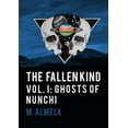 thumbnail image 1 of The Fallen Kind Vol I: Ghosts Of Nunchi, (Paperback), 1 of 1