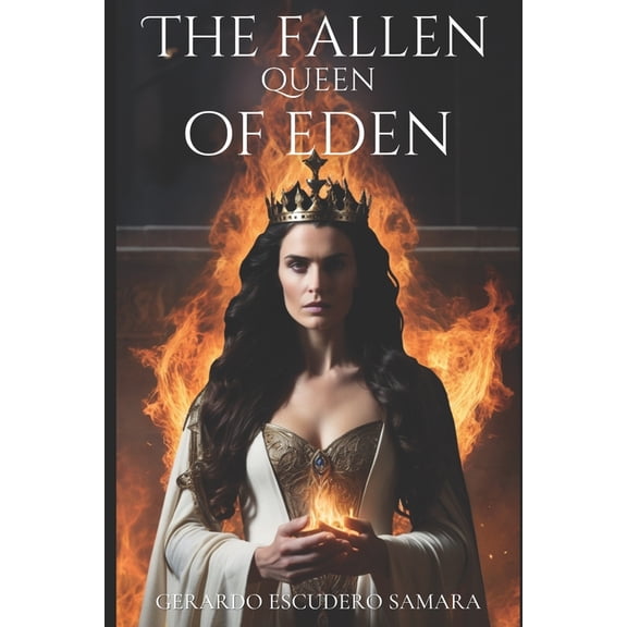 The Fallen Queen of Eden The Fallen Queen of Eden, Book 1, (Paperback)