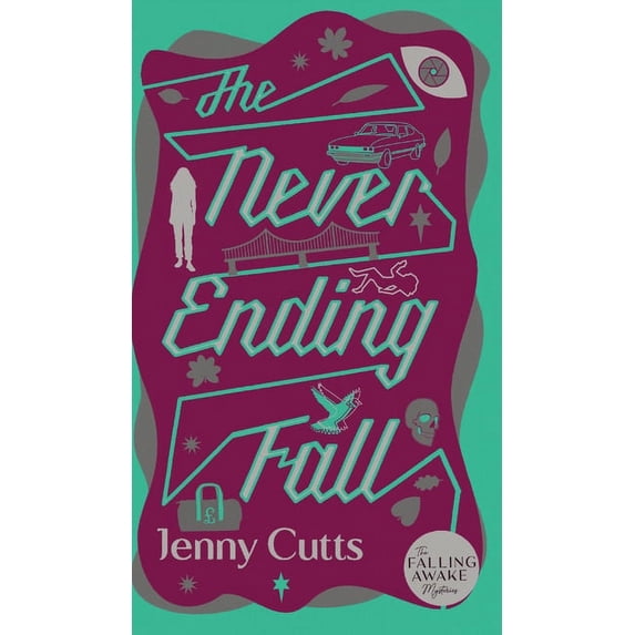 The Falling Awake Mysteries The Never Ending Fall, Book 3, (Hardcover)