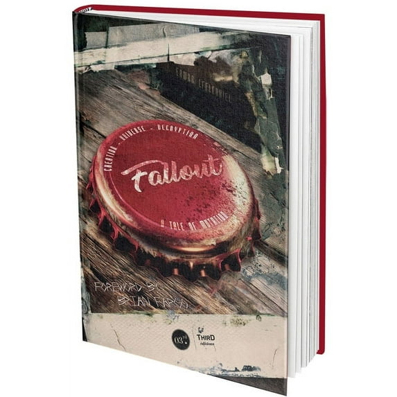 The Fallout Saga: Collector's Edition: A Tale of Mutation, Creation, Universe, Decryption, (Hardcover)