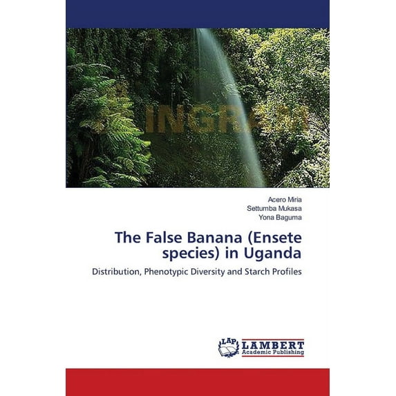 The False Banana (Ensete species) in Uganda (Paperback)
