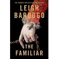 thumbnail image 1 of The Familiar (Paperback) by Leigh Bardugo, 1 of 1