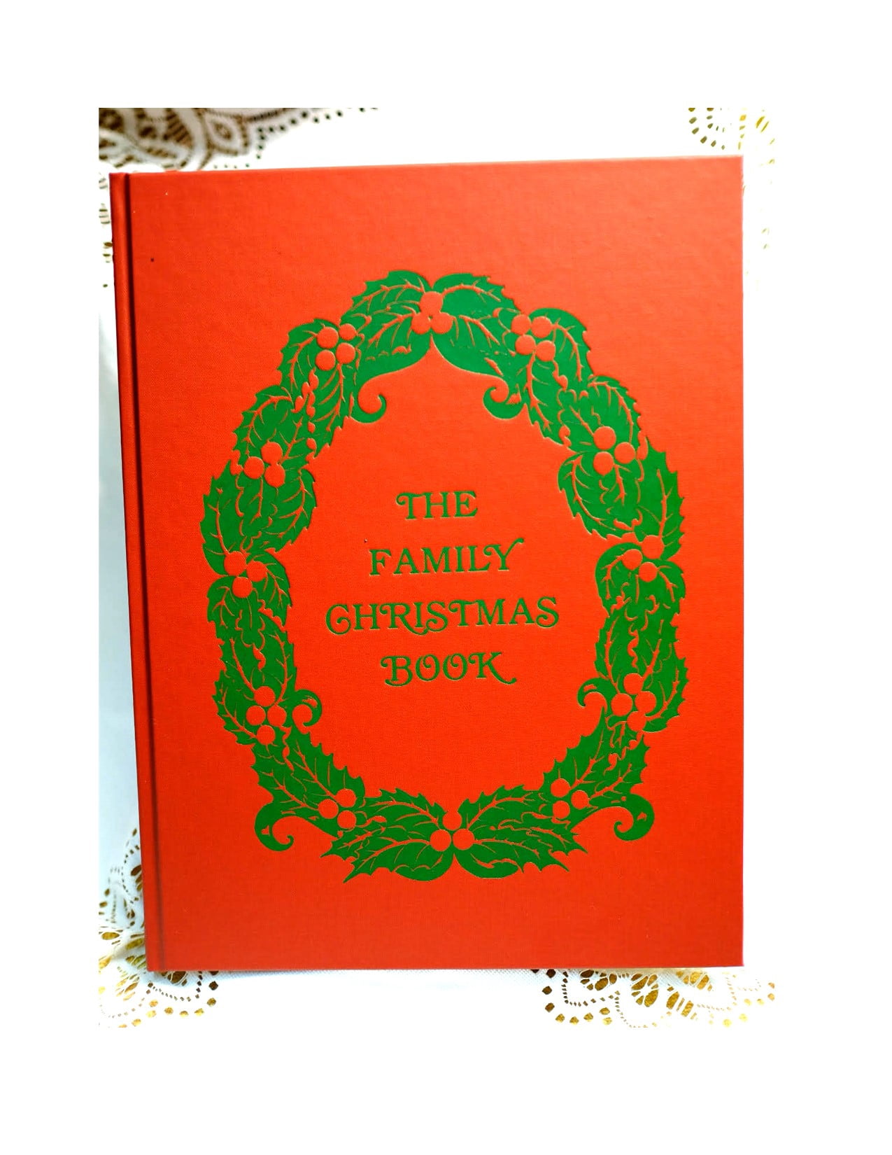 The Family Christmas Book : Keepsake and Memory Journal (Hardcover)
