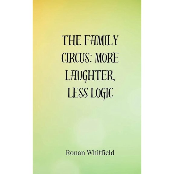 The Family Circus: More Laughter, Less Logic, (Paperback)