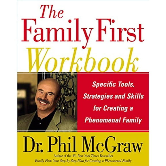 Pre-Owned The Family First Workbook: Specific Tools, Strategies, and Skills for Creating a Phenomenal Family Paperback