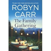 ROBYN CARR The Family Gathering