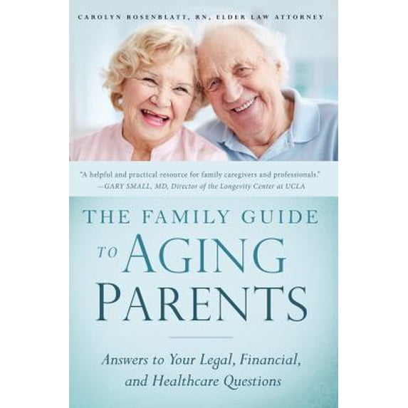 Pre-Owned The Family Guide to Aging Parents: Answers to Your Legal, Financial, and Healthcare Questions (Paperback) 1939629578 9781939629579