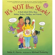 Family Library It's Not the Stork!: A Book about Girls, Boys, Babies, Bodies, Families and Friends, (Hardcover)