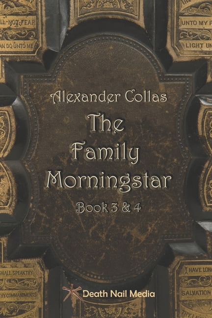 The Family Morningstar: Book 3 & 4