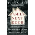 thumbnail image 1 of The Family Next Door: The Heartbreaking Imprisonment of the Thirteen Turpin Siblings and Their Extraordinary Rescue, (Paperback), 1 of 1