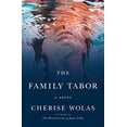 thumbnail image 1 of Pre-Owned The Family Tabor: A Novel Hardcover Cherise Wolas, 1 of 1