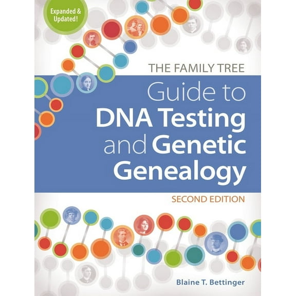 The Family Tree Guide to DNA Testing and Genetic Genealogy, (Paperback)