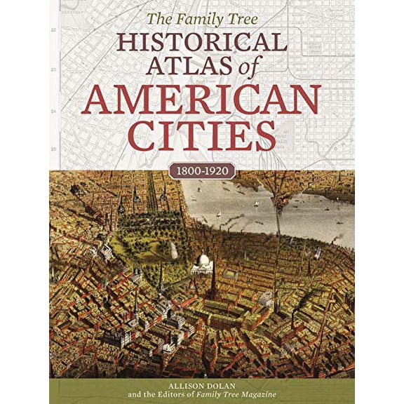Pre-Owned The Family Tree Historical Atlas of American Cities
