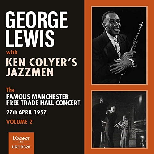 George Lewis with Ken Colyer's Jazz The Famous Manchester Free Trade Hall Concert - Volum (CD)