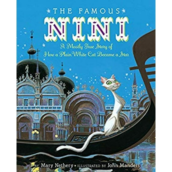 Pre-Owned The Famous Nini: A Mostly True Story of How a Plain White Cat Became a Star (Hardcover) 0618977694 9780618977697