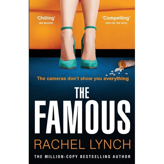 The Famous: The addictive new psychological thriller from the million-copy bestselling author Rachel Lynch, (Paperback)