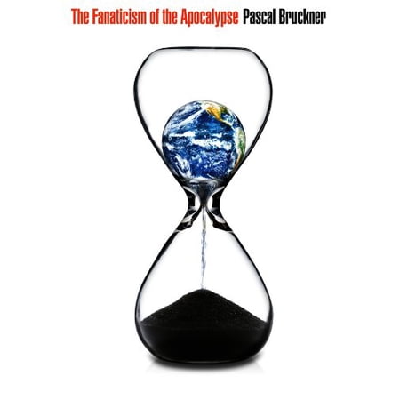 Pre-Owned The Fanaticism of the Apocalypse: Save the Earth Punish Human Beings (Paperback) 0745669778 9780745669779