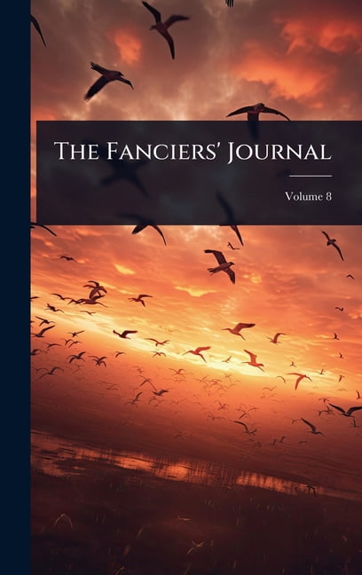 The Fanciers' Journal, (Hardcover)