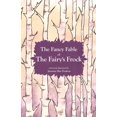 thumbnail image 1 of The Fancy Fable of the Fairy's Frock (Paperback), 1 of 1