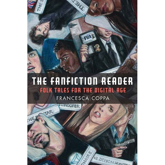 The Fanfiction Reader: Folk Tales for the Digital Age, (Paperback)