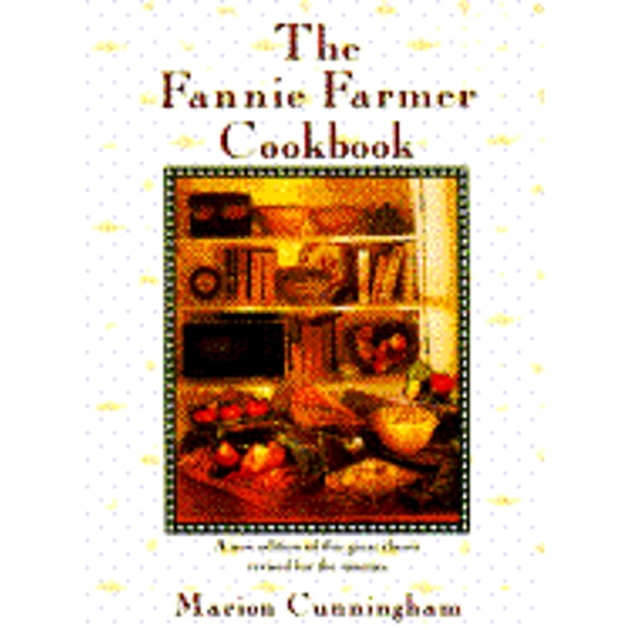 Pre-Owned The Fannie Farmer Cookbook: 13th Edition (Hardcover) by Marion Cunningham