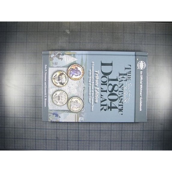 Pre-Owned The Fantastic 1804 Dollar (Hardcover) 0794828299 9780794828295