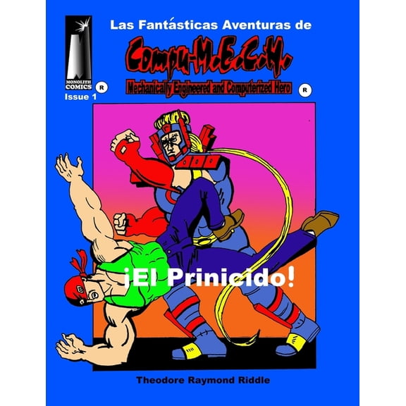 The Fantastic Adventures of Compu-M.E.C.H. (Spanish Edition): Las Fantasticas Adventuras de Compu-M.E.C.H. (Paperback)