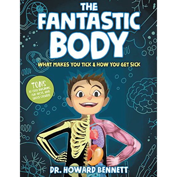 Pre-Owned The Fantastic Body: What Makes You Tick & How You Get Sick (Hardcover) 1623368898 9781623368890