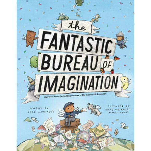Pre-Owned The Fantastic Bureau of Imagination (Hardcover 9780593323472) by Brad Montague, Kristi Montague
