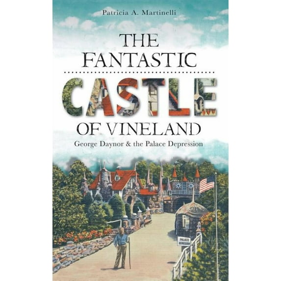 The Fantastic Castle of Vineland (Hardcover)